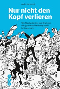 Nur nicht den Kopf verlieren - André Lorenzetti - ebook