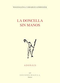 La doncella sin manos - Magdalena Camargo Lemieszek - ebook