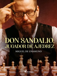 Don Sandalio, jugador de ajedrez - Miguel de Unamuno - ebook