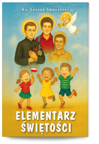 Elementarz świętości - ks. Leszek Smoliński - książka