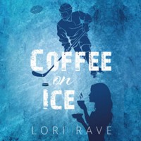 Coffee on Ice - Rave Lori - ebook + audiobook + książka