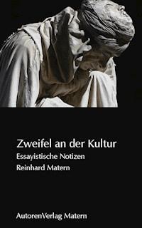 Zweifel an der Kultur - Reinhard Matern - ebook