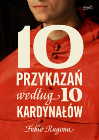 10 przykazań według 10 kardynałów - Fabio Marchese Ragona - ebook + książka