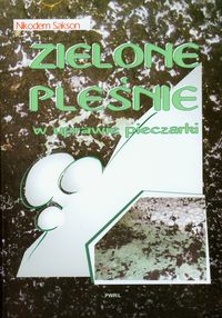 Zielone pleśnie w uprawie pieczarki - Sakson Nikodem - książka