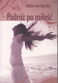 Podróż po miłość - Ildiko von Kurthy - ebook