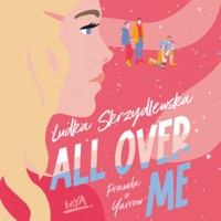 All Over Me - Skrzydlewska Ludka - ebook + audiobook + książka