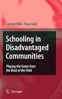Schooling in Disadvantaged Communities - Carmen Mills - ebook