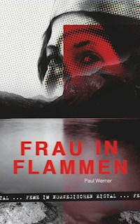 Frau in Flammen - Paul Werner - ebook