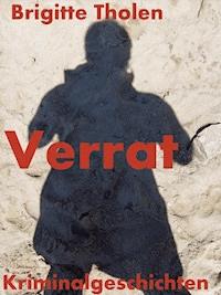 Verrat - Brigitte Tholen - ebook
