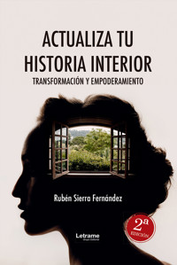 Actualiza tu historia interior - Rubén Sierra Fernández - ebook