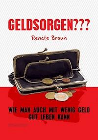 GELDSORGEN??? - Renate Braun - ebook