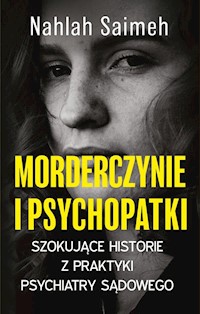 Morderczynie i psychopatki - Saimeh Nahlah - książka
