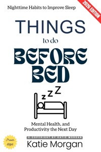 Things to Do Before Bed: - Katie Morgan - ebook