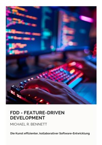 FDD -  Feature-Driven Development - Michael R. Bennett - ebook