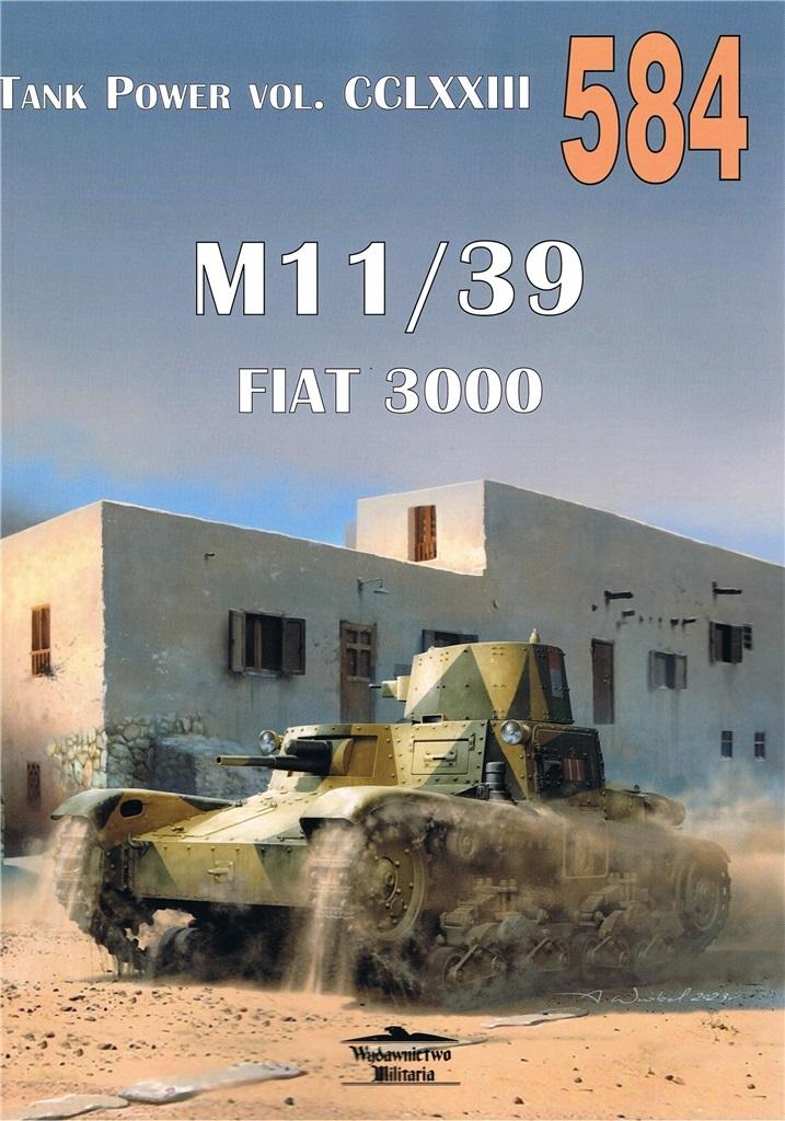 M11/39 Fiat 3000. Tank power vol. CCLXXIII nr 584 - Janusz Ledwoch - książka