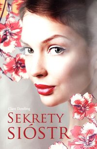 Sekrety sióstr - Dowling Clare - książka