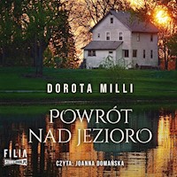 Powrót nad jezioro - Dorota Milli - ebook + audiobook + książka