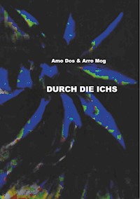 Durch die Ichs - Amo Dos - ebook