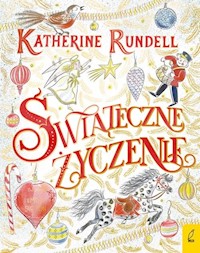 Świąteczne życzenie - Katherine Rundell - książka