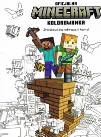 MINECRAFT Zrelaksuj się, odkrywaj i twórz! Oficjalna kolorowanka -  - książka