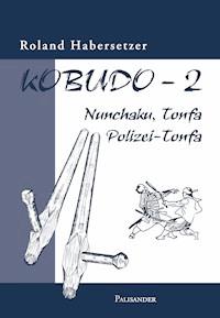 Kobudo 2 - Roland Habersetzer - ebook