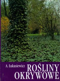 Rośliny okrywowe - Łukasiewicz Aleksander - książka