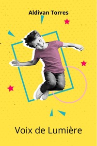 Voix de Lumière - Aldivan Teixeira Tôrres - ebook