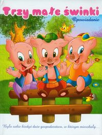 Trzy małe świnki Opowiadanie - Riva Elena - książka