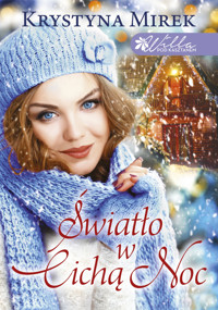 Światło w cichą noc. Seria Willa pod Kasztanem. Tom 1 - Krystyna Mirek - ebook + audiobook + książka