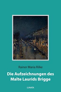 Die Aufzeichnungen des Malte Laurids Brigge - Rainer Maria Rilke - ebook