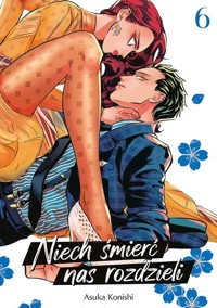 Niech śmierć nas rozdzieli #6 - Asuka Konishi - książka