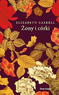 Żony i córki - Elizabeth Gaskell - ebook + książka