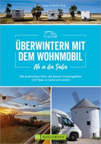 Ab in den Süden - Überwintern mit dem Wohnmobil - Petra Lupp - ebook