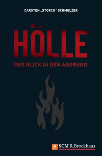 Hölle - Carsten "Storch" Schmelzer - ebook