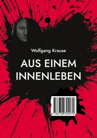 Aus einem Innenleben - Wolfgang Krause - ebook