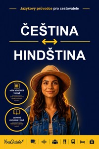 The Language Guide for Travelers - Czech to Hindi - YouGuide - ebook