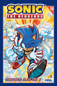 Sonic the Hedgehog 14. Wszystko albo nic 2 - Adam Bryce Thomas, Ian Flynn, Tracy Yardley - książka