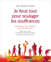 Je ferai tout pour soulager les souffrances - Jean-Jacques Erbstein - ebook
