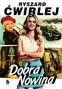 Dobra Nowina - Ryszard Ćwirlej - ebook + audiobook + książka