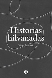 Historias Hilvanadas - Silvana Petrinovic - ebook