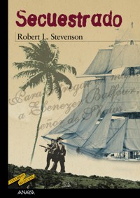 Secuestrado - Robert Louis Stevenson - ebook