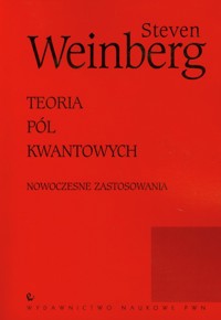 Teoria pól kwantowych Tom 2 Nowoczesne zastosowania - Weinberg Steven - książka