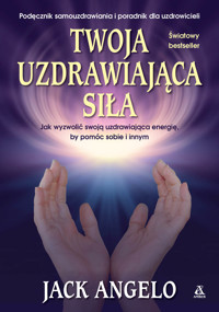 Twoja uzdrawiająca siła - Jack Angelo - książka