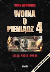 Wojna o pieniądz 4 - Song Hongbing - książka