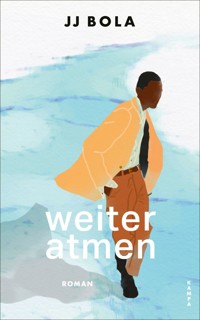 Weiter atmen - JJ Bola - ebook