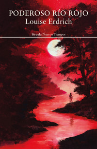 Poderoso río Rojo - Louise Erdrich - ebook