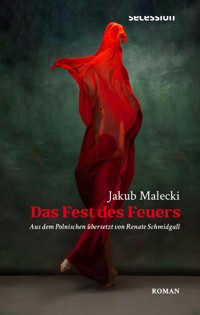 Das Fest des Feuers - Jakub Małecki - ebook