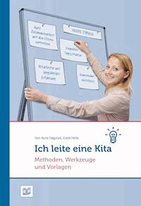 Ich leite eine Kita: Methoden, Werkzeuge und Vorlagen - Tom Rune Fløgstad - ebook