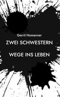 Zwei Schwestern - Gerrit Homanner - ebook