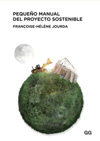 Pequeño manual del proyecto sostenible - Françoise-Hélène Jourda - ebook